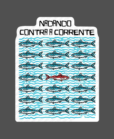 Nadando Contra a Corrente - Rei do Sticker