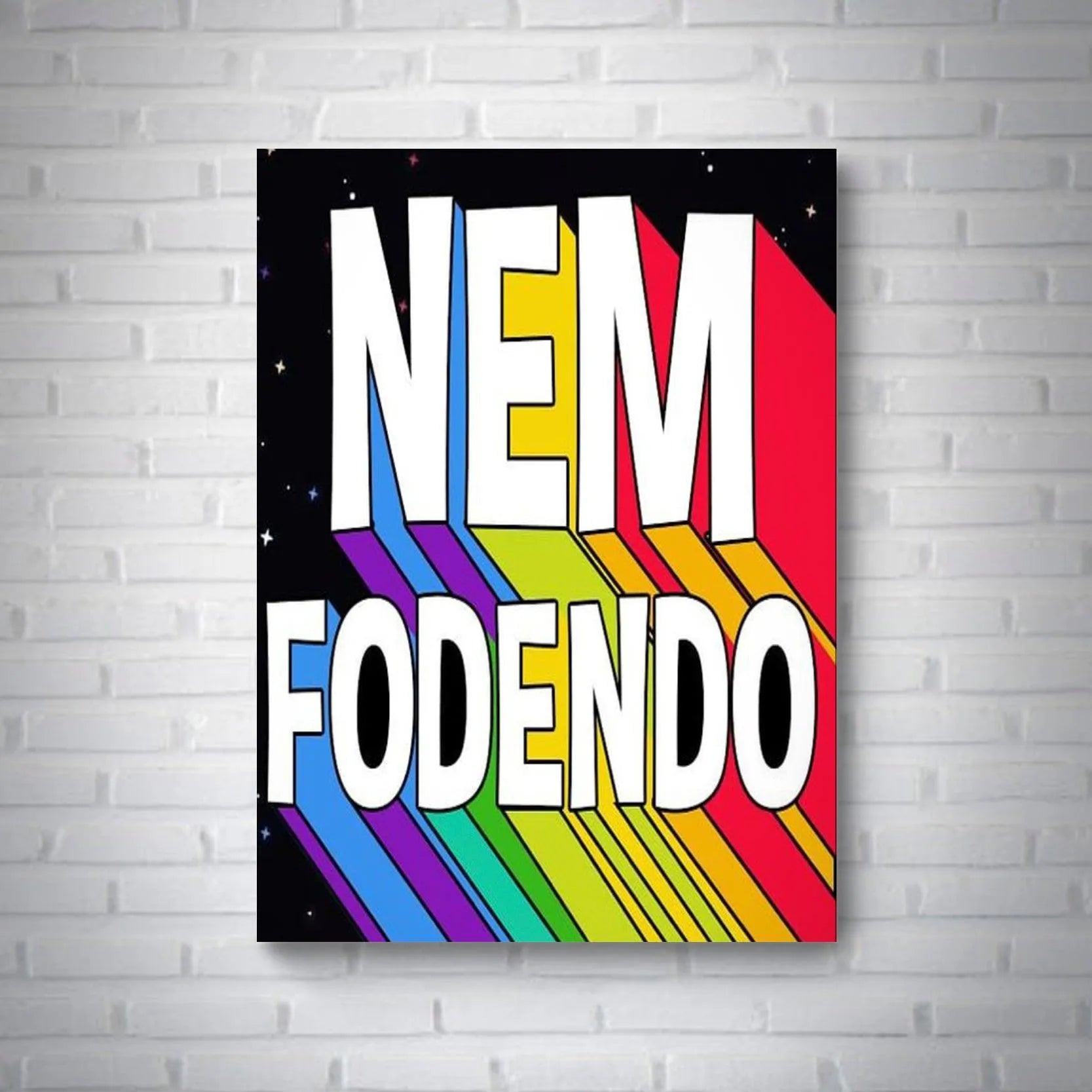Quadro Nem Fodendo - Rei do Sticker