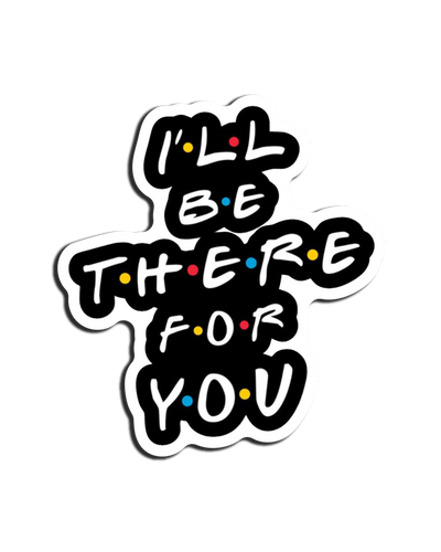 I'll be there