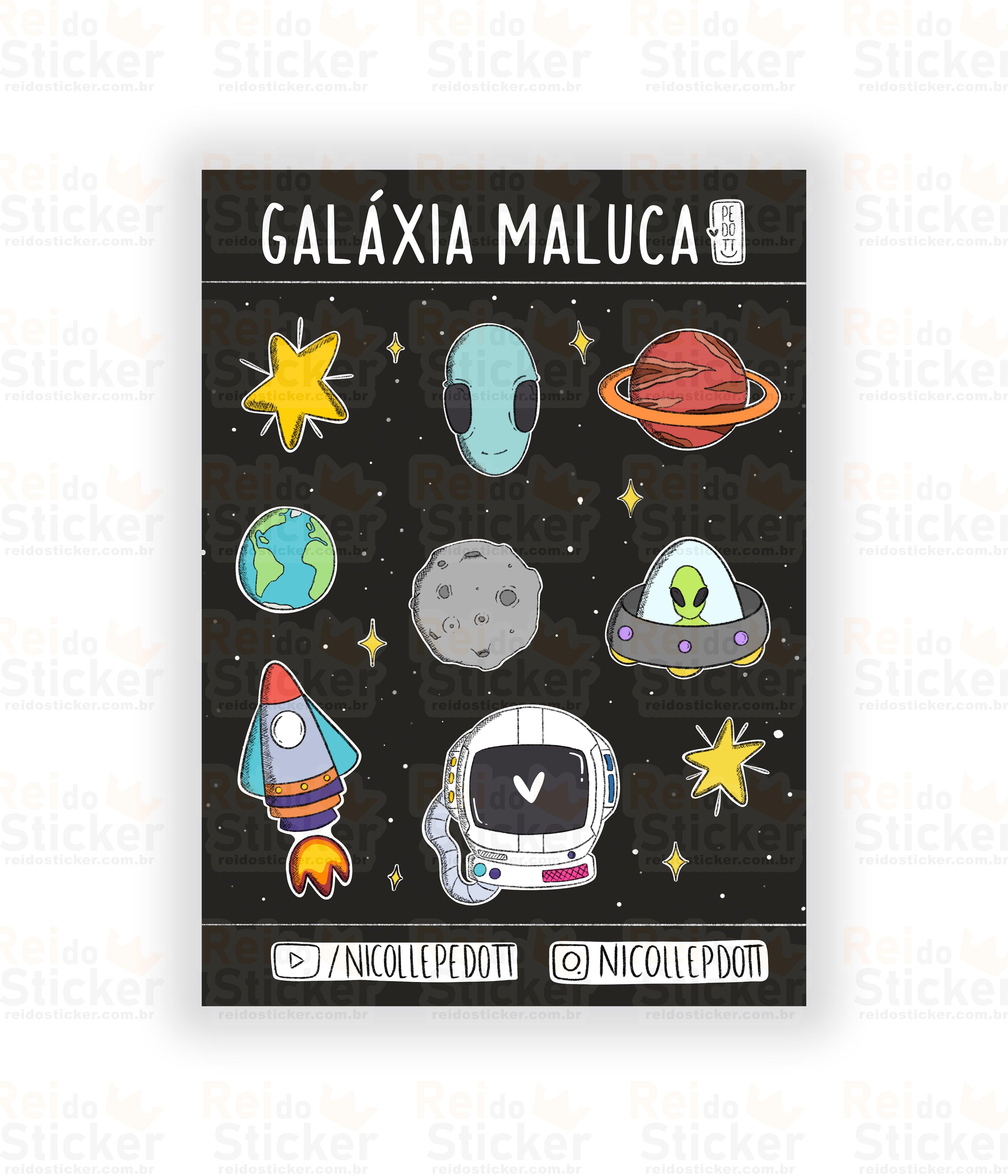 Galaxia Maluca - Rei do Sticker