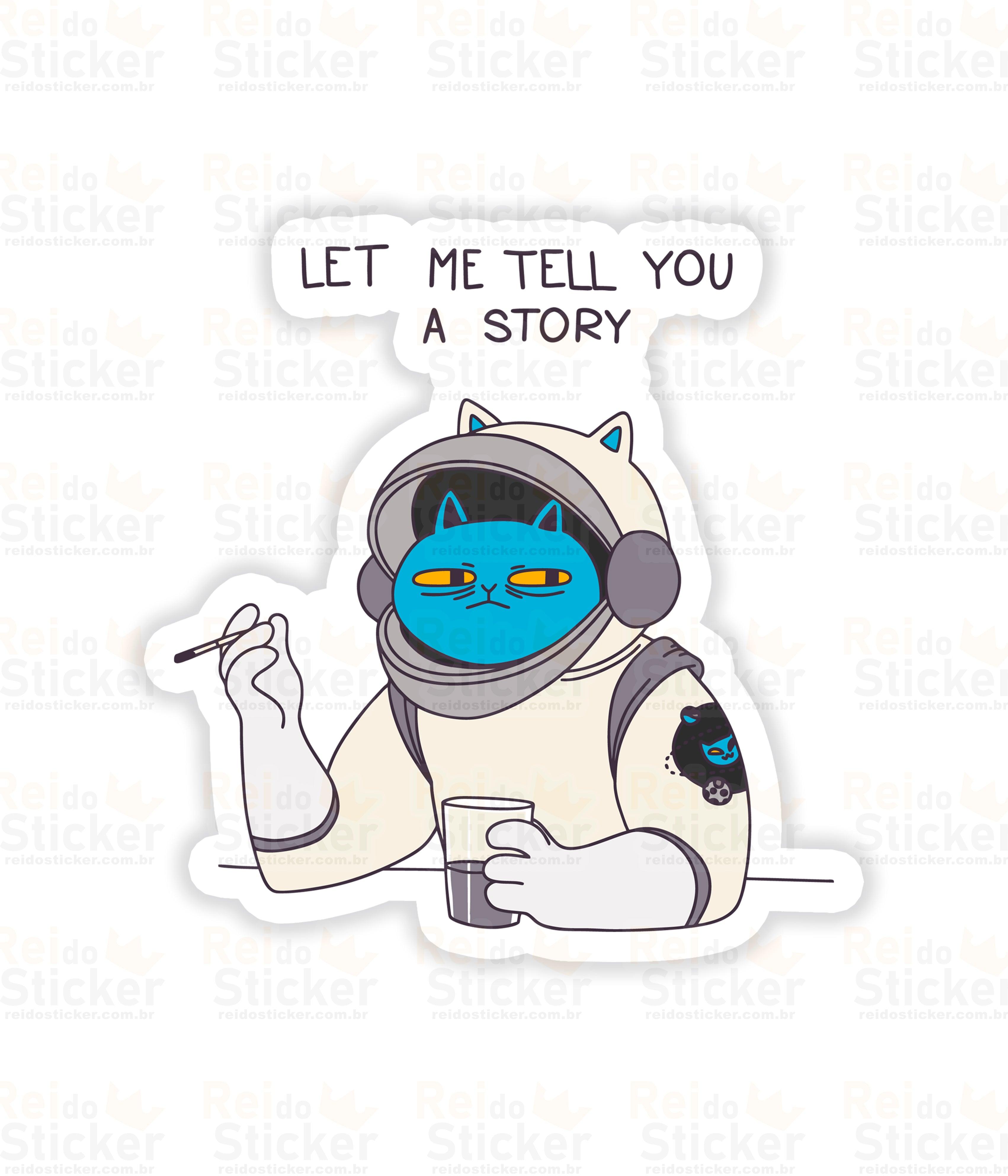 Let Me Tell - Rei do Sticker
