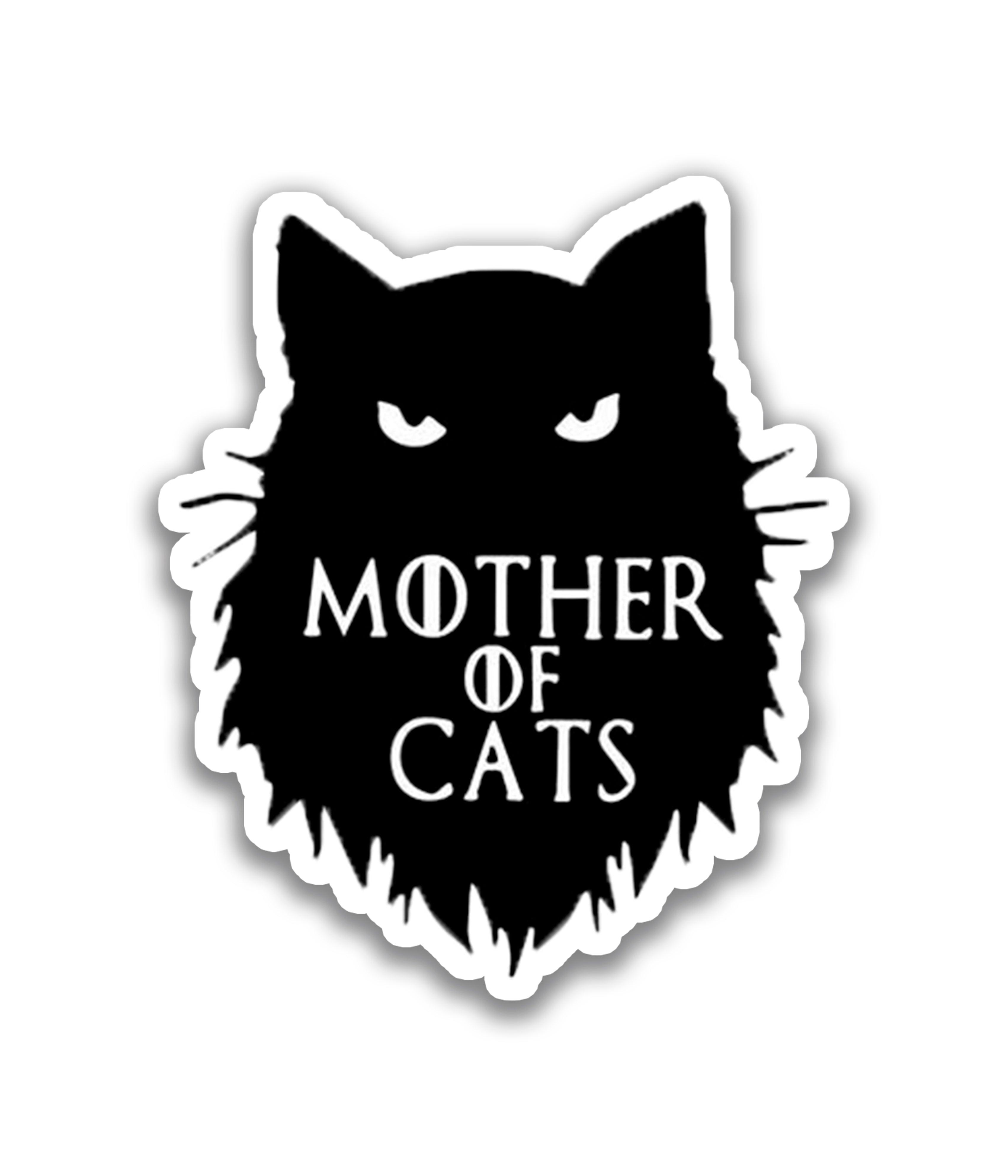 Mother of cats - Rei do Sticker