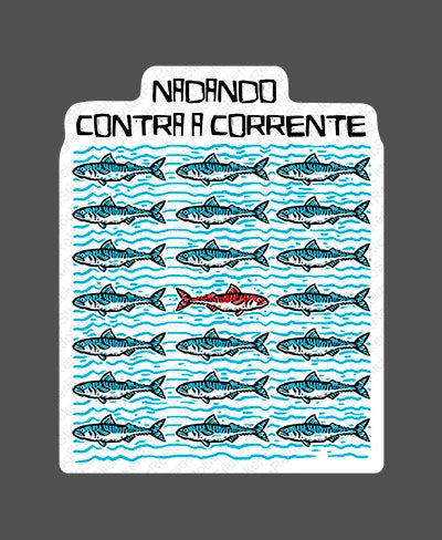 Nadando Contra a Corrente - Rei do Sticker