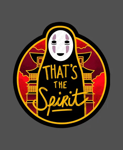 Thats The Spirit - Rei do Sticker