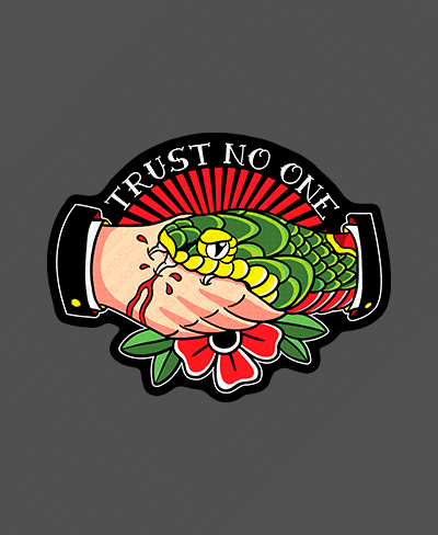 Trust No One - Rei do Sticker